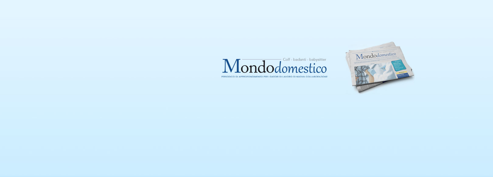 Mondo Domestico: periodico NC Periodico sul lavoro domestico